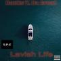 Lavish Life (Explicit)