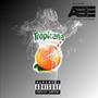 Tropicana (Explicit)