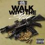 Walk With The Stick (Explicit)