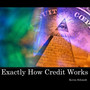Exactly How Credit Works