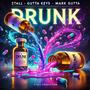 DRUNK (feat. Gutta Keys & Mark Gutta Keys) [Radio Edit]