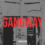 Gangway (Explicit)