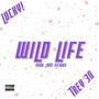 Wild Life (feat. Trey 30) [Explicit]