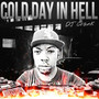 Cold Day IN Hell (Explicit)