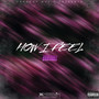 HOW I FEEL (Explicit)