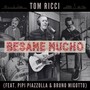 Besame Mucho (feat. Pipi Piazzolla & Bruno Migotto)