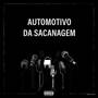 Automotivo da Sacanagem (Explicit)