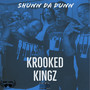 KROOKED KINGZ (Explicit)