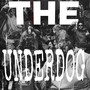 The Underdog (Explicit)