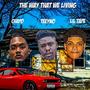 The Way That We Living (feat. Lil Tape & Chapo Top 1) [Explicit]