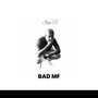 Bad M.F. (Explicit)