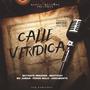 Calle Veridica (feat. Mutante Imbasor, Mc Juman, Perro Malo & Argumento) [Explicit]