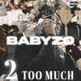 Too Much (Explicit)