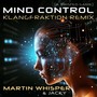Mind Control (A Twisted Game) (Klangfraktion Remix)