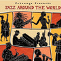 Putumayo Presents : Jazz Around The World