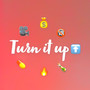 Turn It Up (Explicit)