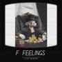 F Feelings