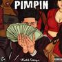 Pimpin (Explicit)