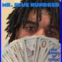 Mr. Blue Hundred (feat. Fly Cchip) [Explicit]