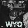 WYO (feat. S2J & AVI) [Explicit]