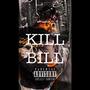 KILL BILL (Explicit)