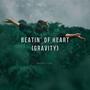 Beatin' of Heart (Gravity) (feat. Kyat Cute)
