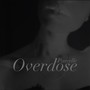 Overdose