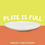 Plate Is Full (Explicit)