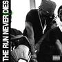 The Run Never Dies, Vol. 2 (Explicit)