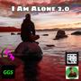 I Am Alone 2.0 (feat. Gorgis Gang)