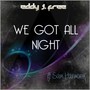 We Got All Night (feat. Sam Harmonix)