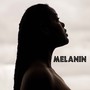 Melanin (Explicit)