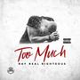 Too Much (Explicit)