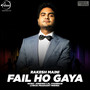 Fail Ho Gaya - Single