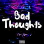 Bad Memories & Bad Thoughts (Explicit)