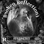 Broken Reflections (feat. Big Corleone ) [Explicit]