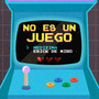 No Es Un Juego