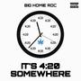 It's 4:20 SOMEWHERE (Explicit)