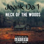 Neck Of The Woods (Explicit)