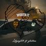 Worth It (feat. Ghettoo)