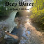 Deep Water (feat. HillSong) [Explicit]