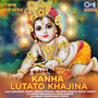 Kanha Lutato Khajina