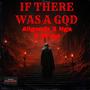 IF THERE WAS A GOD (feat. NGA & SKRIPT) [Explicit]