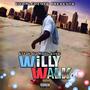 Willy Walk (Explicit)