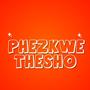 PHEZKWE THESHO