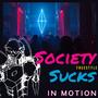 Society Sucks (Explicit)