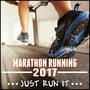 Marathon Running 2017 (Just Run It)