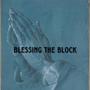 Blessing The Block (Explicit)