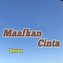 Maafkan Cinta