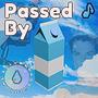 Passed By (Explicit)